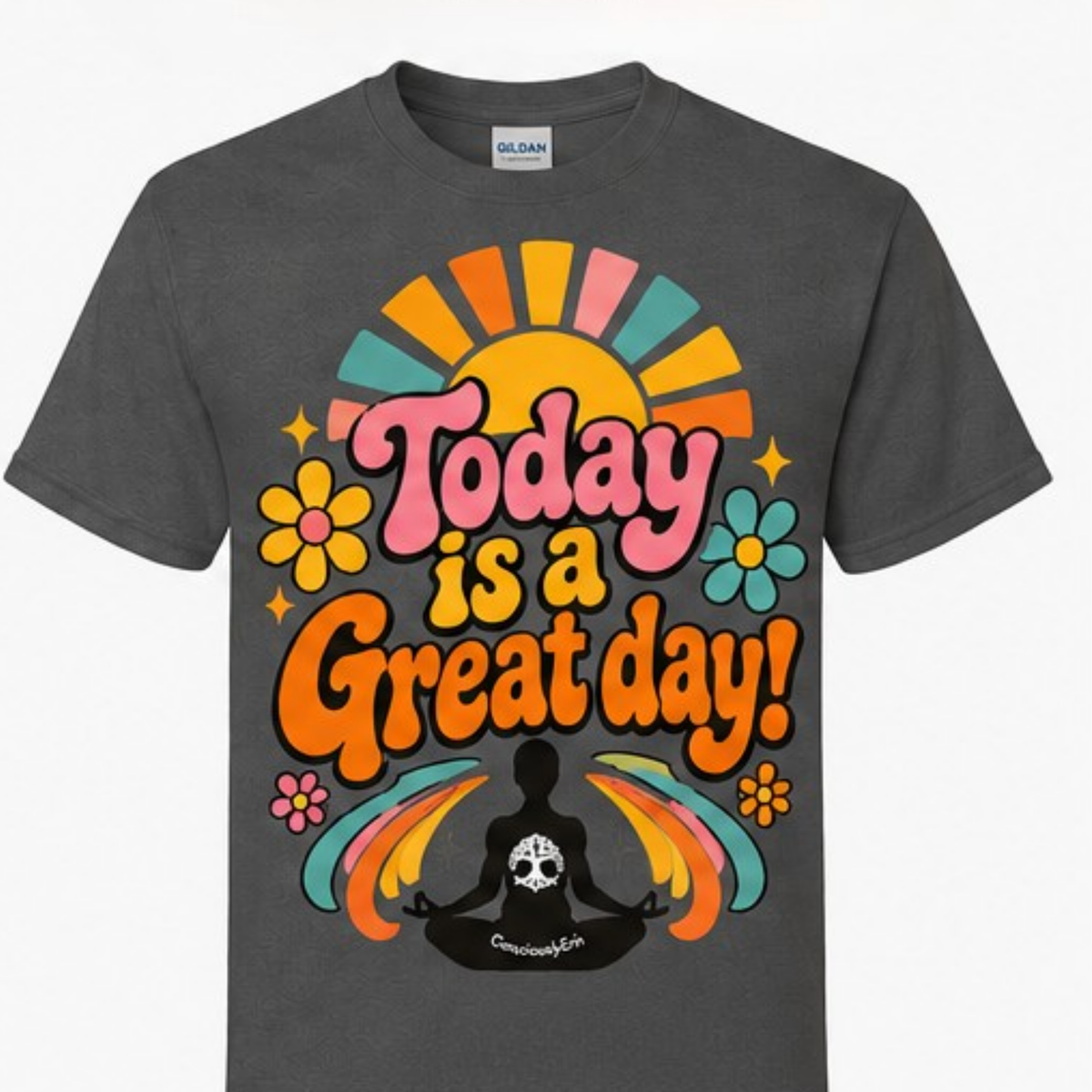 Today Is a Great Day! Gildan Softstyle T-Shirt