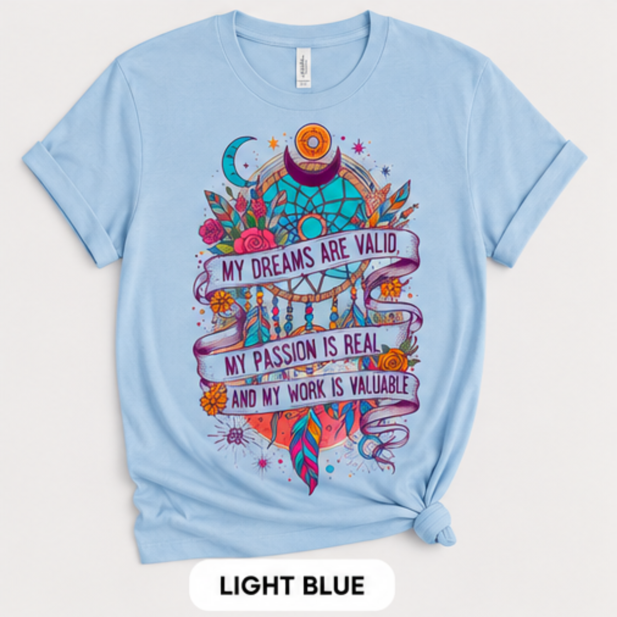 My Dreams Are Valid Inspirational Graphic Tee
