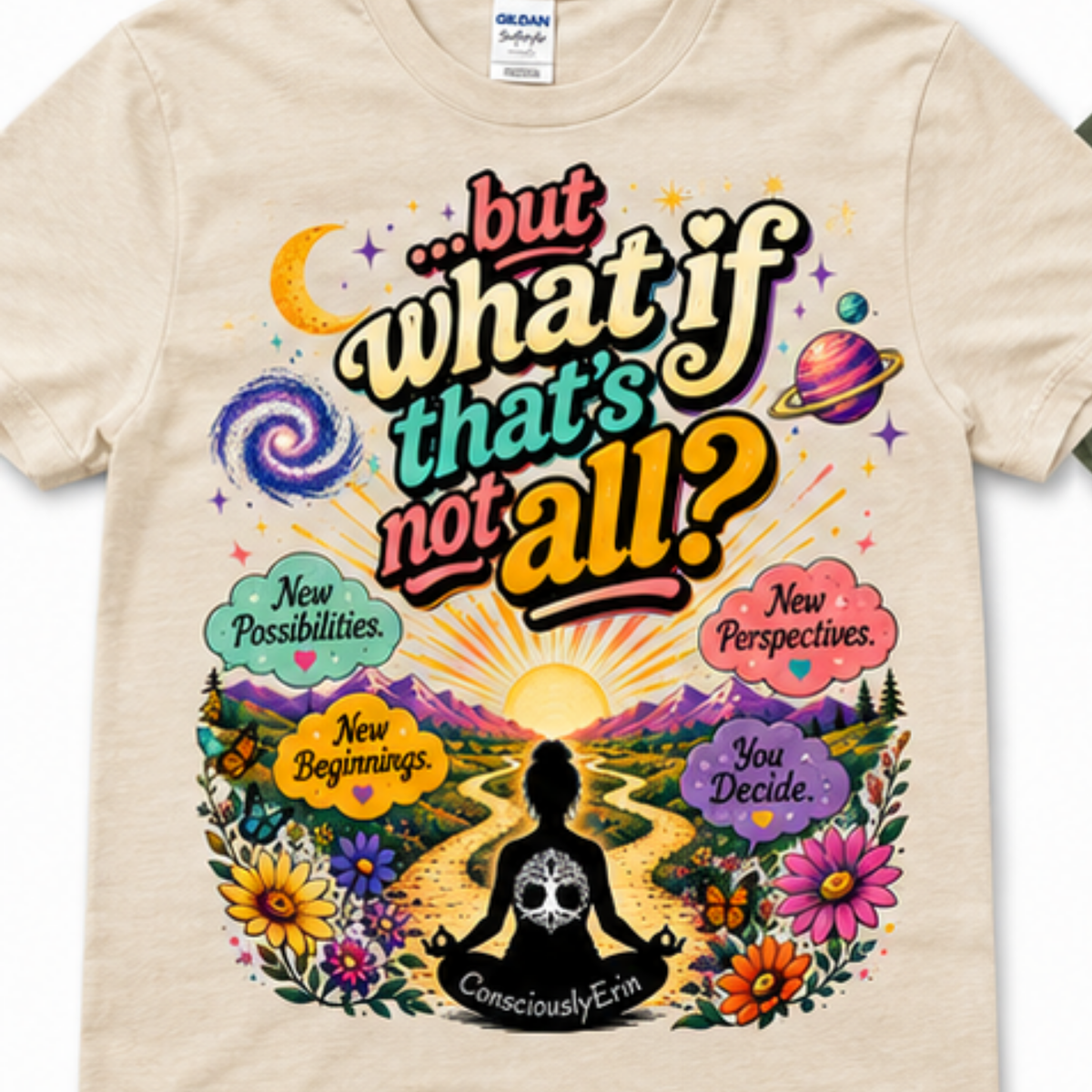 What If That’s Not All? T-Shirt