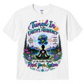 Tuned In to the Earth’s Frequency T-Shirt